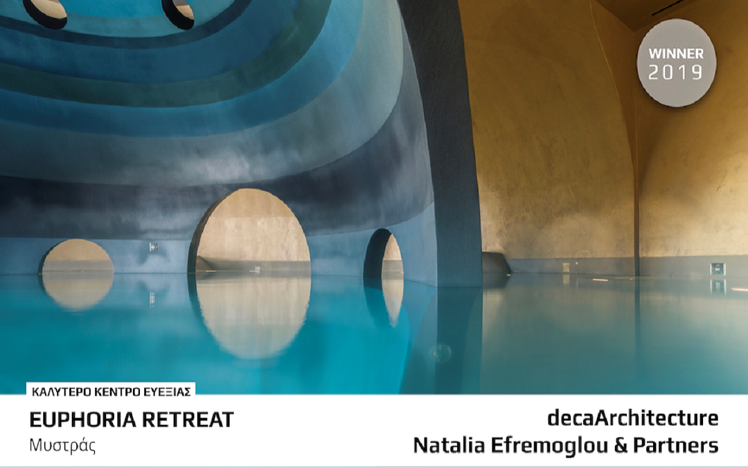 100% Hotel Design Awards 2019: Καλύτερο Κέντρο Ευεξίας Euphoria Spa in the Euphoria Retreat